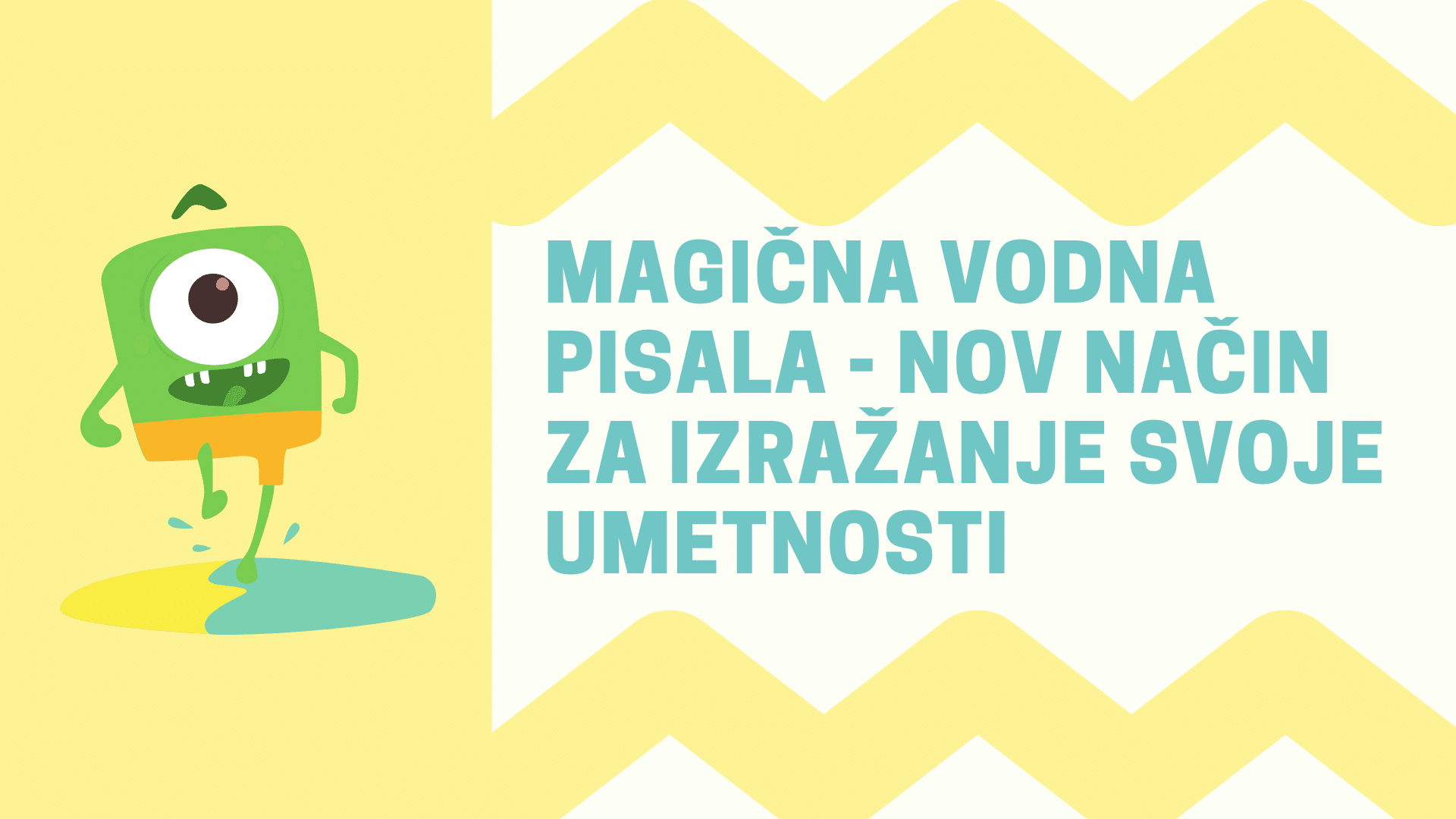 Magična vodna pisala - nov način za izražanje svoje umetnosti